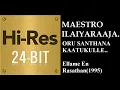 Lagu Oru Santhana Kattukulle(24Bit Hires) I I Ellame En Rasathan(1995) I I Ilaiyaraaja I I S Janaki