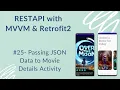 REST API with VM and Retrofit2 - Passing JSON Data to Details Activity