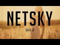Lagu Netsky - Go 2