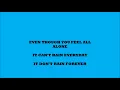 IT CAN'T RAIN EVERYDAY (BY P.O.D)-LYRICS
