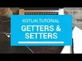 Kotlin Tutorial - Chapter 49 Getters and Setters