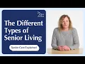 5 Types of Senior Living A Place for Mom