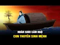Download Lagu Nhân sinh cảm ngộ: Con thuyền sinh mệnh và dòng sông cuộc đời