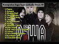 Download Lagu DEWA 19 FULL ALBUM  TERPOPULER TANPA IKLAN COCOK UNTUK TEMAN KERJA DAN BERNOSTALGIA