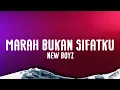 Download Lagu New Boyz - Marah Bukan Sifat Ku (Official Lyric Video)(Hd Video)