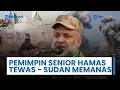 Update Konflik Timur Tengah - Israel Klaim Tewaskan Raed Saad, Badai Byron Gaza, Sudan Bergolak