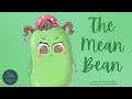 Download Lagu 📚 Kids Read-Aloud Book 📚 The Mean Bean By Sonica Ellis. Illustrated by Nejla Shojaie.