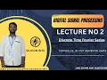 Digital Signal Processing Discrete-Time Fourier Series DTFS