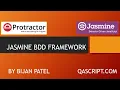 Introduction To Protractor Framework - How to use Jasmine BDD Framework in Protractor