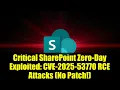 Critical SharePoint Zero-Day Exploited CVE-2025-53770 RCE Attacks No Patch