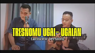 Download Tresnomu Ugal - Ugalan || Enda Sandji ft.Ariph95 MP3