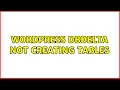 Wordpress dbDelta not creating tables 4 Solutions