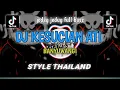 Download Lagu DJ KESUCIAN ATI FULL BASS STYLE THAILAND | DJ TERBARU 2022 | DJ MAMANK REMIX