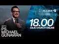 Lagu Ibadah Online GSJS 7 - Ps. Michael Gunawan - Pk.18.00 (15 February 2026)