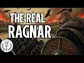This Is the REAL Ragnar Lothbrok The Most Feared Viking in History