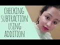 Checking Subtraction using Addition