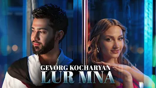 Gevorg Kocharyan - Lur Mna