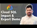 Cloud SQL Import Export Step-by-Step Guide