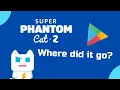 Download Lagu Where did Super Phantom Cat 2 go? The mystery of it's disappearance