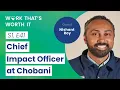 Being the Chief Impact Officer at Chobani Corporate Impact at Scale