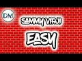 Sammy Virji - Easy (UK Garage)