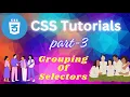 CSS Grouping Of Selectors in CSS CSS Tutorials