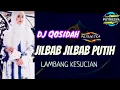 Download Lagu DJ JILBAB JILBAB PUTIH // DJ QOSIDAH REMIX SLOW BASS TERBARU 2023
