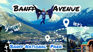Banff Shopping Banff National Park EP 3