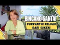 Lagu BINCANG SANTAI - PURWANTHI KELUAR DARI SUKENI