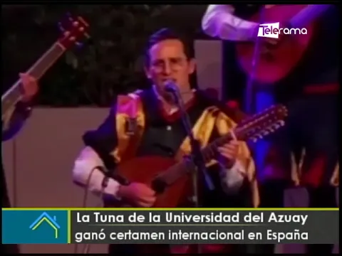 La Tuna de la Universidad del Azuay ganó certamen internacional en España