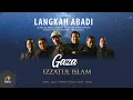 Download Lagu IZZATUL ISLAM - GAZA * KONSER LANGKAH ABADI IZZATUL ISLAM ORCHESTRA
