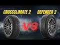 COMPARED Michelin CrossClimate 2 vs Defender 2 Tires