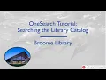 OneSearch Tutorial Searching the Library Catalog