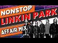 Download Lagu Nonstop LINKIN PARK Slow Rock Affair Mix | Dj Sprocket Remix | No Copyright Music Free To Use