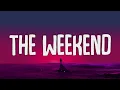 SZA - The Weekend (Lyrics)