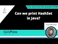 Can we print HashSet in Java Core Java Interview Question