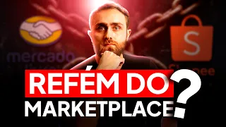 Como Parar de Depender Só dos Marketplaces (Mercado Livre e Shopee) em 2026