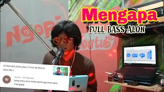 Download DJ Mengapa_Koes Plus (Cover Renno Slow Mix) MP3