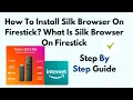 How To Install Silk Browser On Firestick What Is Silk Browser On FireStick Amazon Fire TV Stick