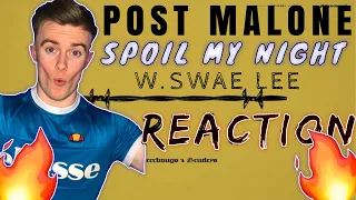 post malone spoil my night w swae lee reaction