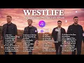 Lagu Westlife Greatest Hits Full Album 2026 💖 Best Love Songs Collection #Westlife