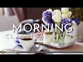 Download Lagu Classical Morning | Relaxing, Uplifting Classical Music