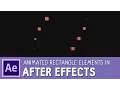 Animated Rectangle Elements in After Effects Simple motion graphics tutorial