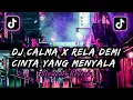Download Lagu Dj Calma x Demi Cinta Yang Menyala (Slowed+Reverb)
