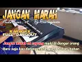 Jangan marah (Rita sugiarto) - Karaoke tanpa vokal