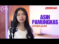 Download Lagu ASIH PAMUNGKAS - CHELEN PUTRI [COVER PIANO]