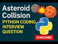 Asteroid Collision Leetcode problem Python SolutionTutorial