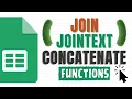 How to Use the CONCATENATE JOIN and TEXTJOIN Functions in Google Sheets Join Text
