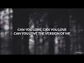 Version Of Me - Sasha Sloan (Lyrics)