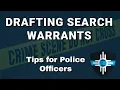 How to Write a Search Warrant Tips for Police Officers